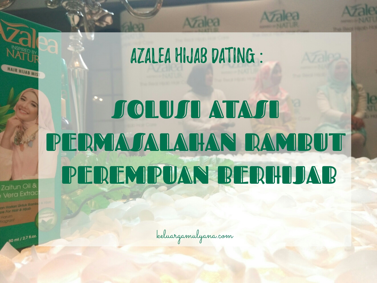 Azalea Hijab Dating